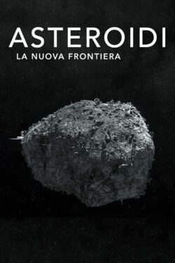 Locandina Asteroidi – La Nuova Frontiera