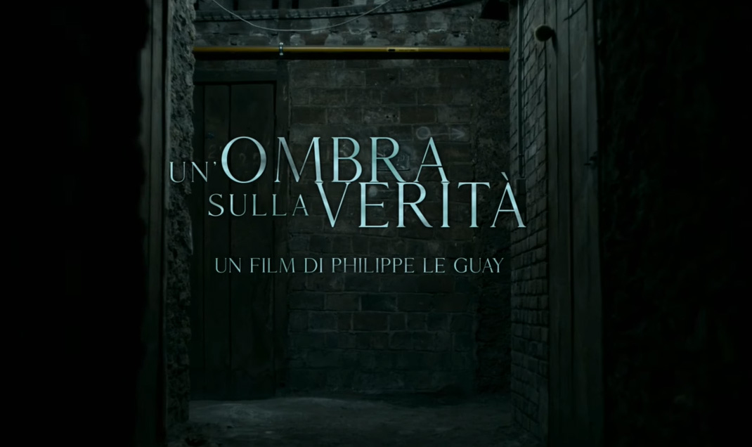 Trailer Un'ombra sulla verità di Philippe Le Guay