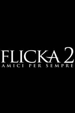 Poster Flicka 2 – Amici per sempre