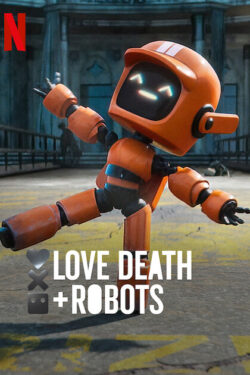 Love, Death & Robots