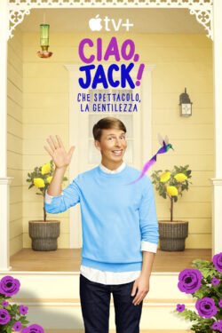 Locandina Ciao, Jack! Che spettacolo, la gentilezza (stagione 1)