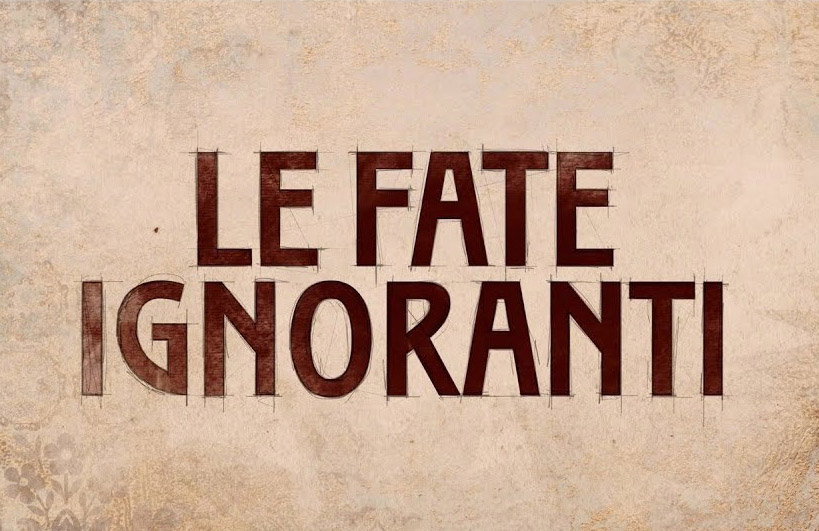 Le Fate Ignoranti