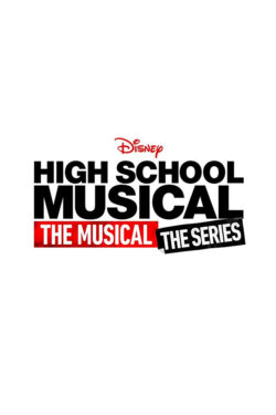 Locandina High School Musical: The Musical: La Serie (stagione 4)