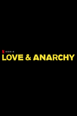 locandina Love & Anarchy