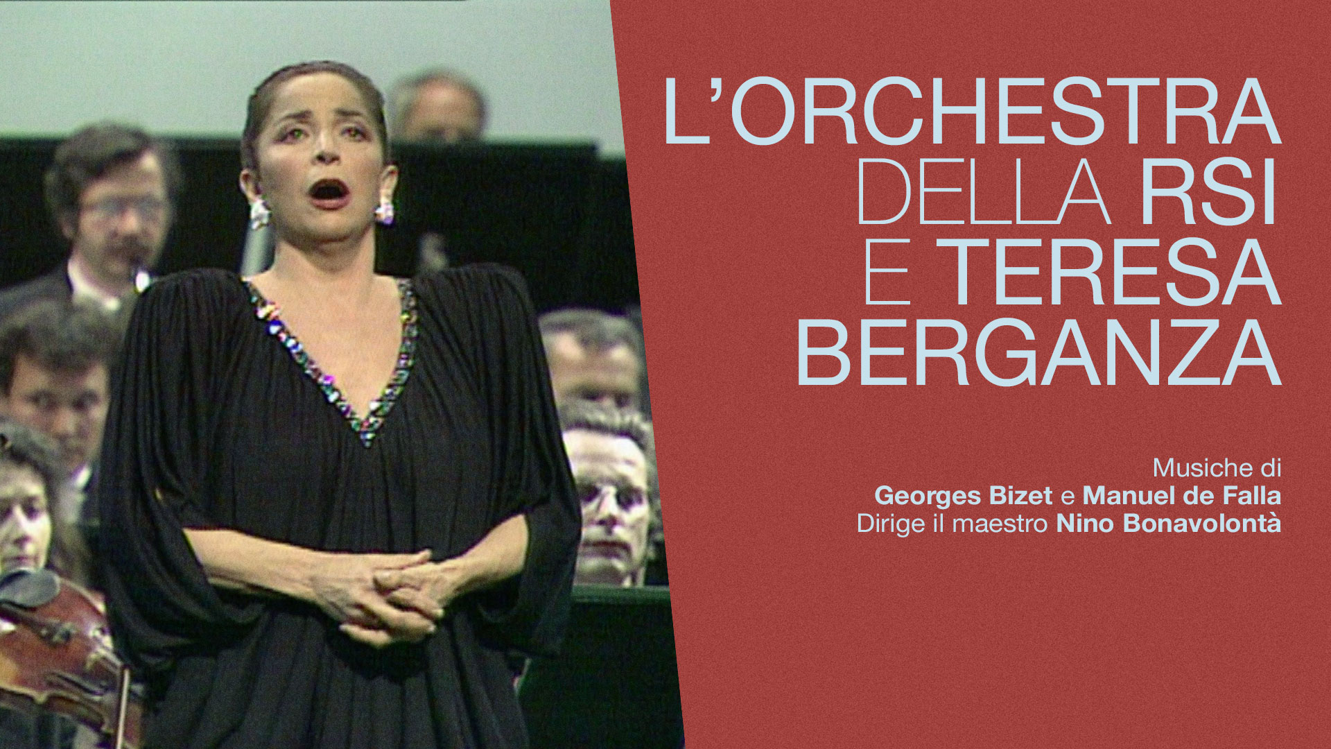 Poster L'orchestra della RSI e Teresa Berganza - Musiche di Georges Bizet e Manuel de Falla