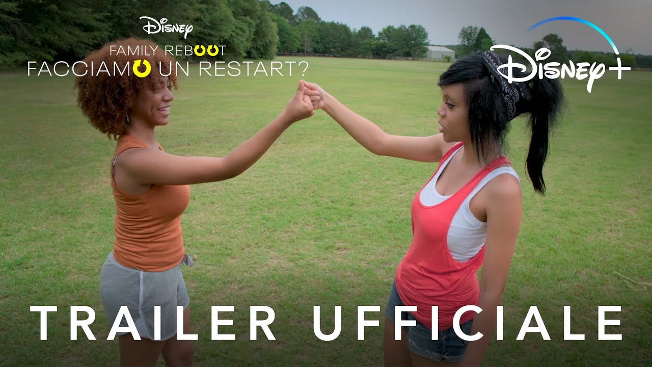 Trailer Family Reboot - Facciamo un Restart? Disney Plus