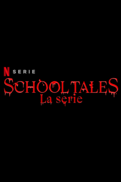 School Tales: La serie