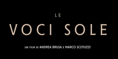 Trailer Le voci sole, film di Andrea Brusa e Marco Scotuzzi