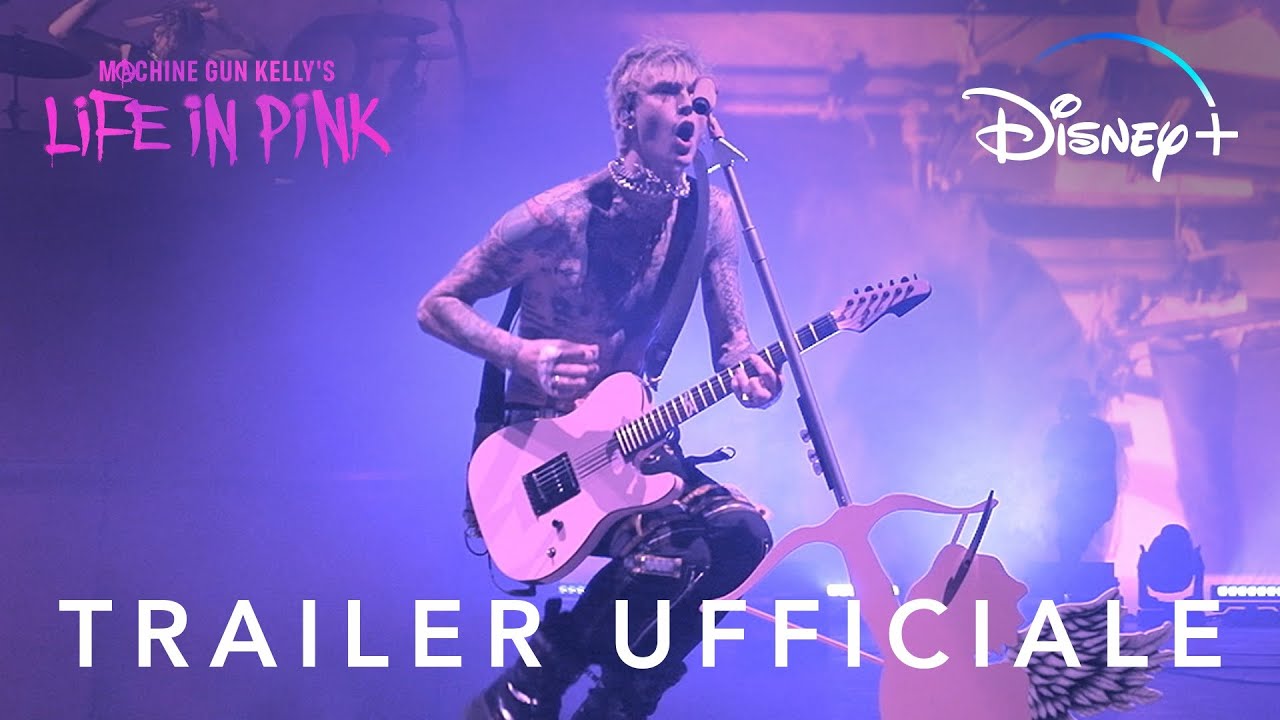 Trailer Machine Gun Kelly's Life in Pink, su Disney Plus