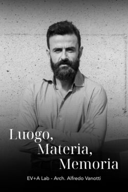 Luogo, Materia, Memoria - Alfredo Vanotti