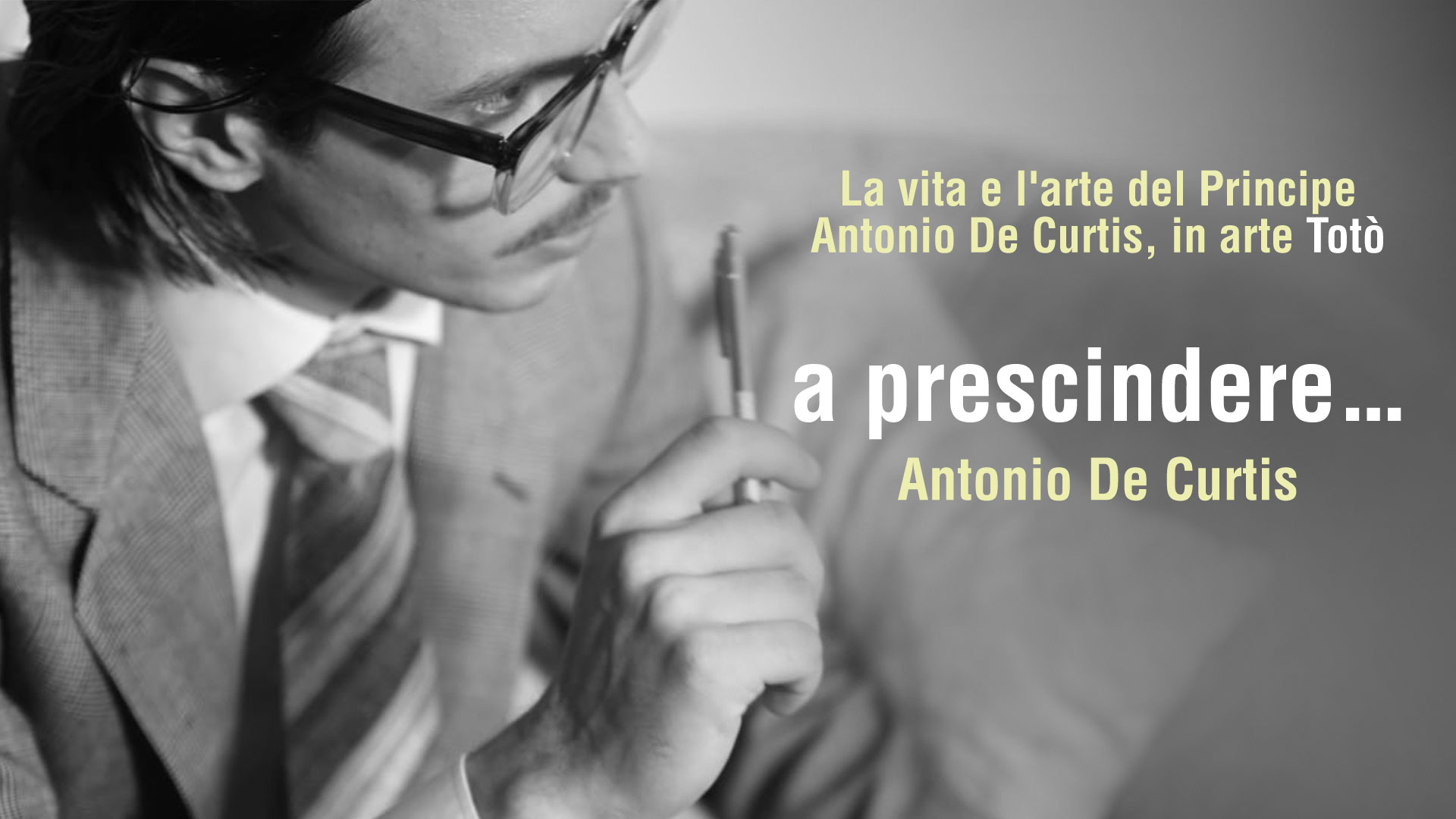 Poster A prescindere... Antonio de Curtis