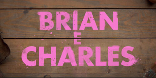 Brian e Charles, trailer film di Jim Archer