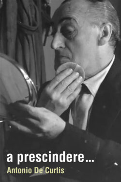 locandina A prescindere… Antonio de Curtis