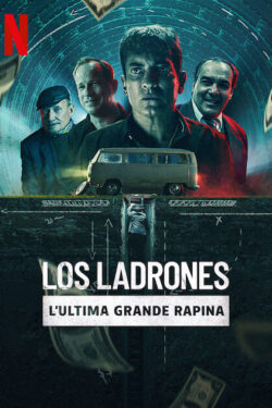 Poster Los ladrones: l’ultima grande rapina