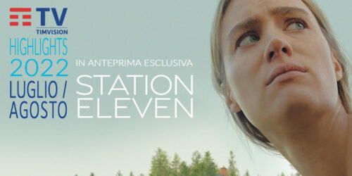 TIMvision, highlights Luglio e Agosto 2022. Debutta ‘For the People’
