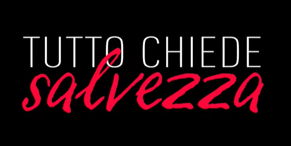 Tutto chiede salvezza