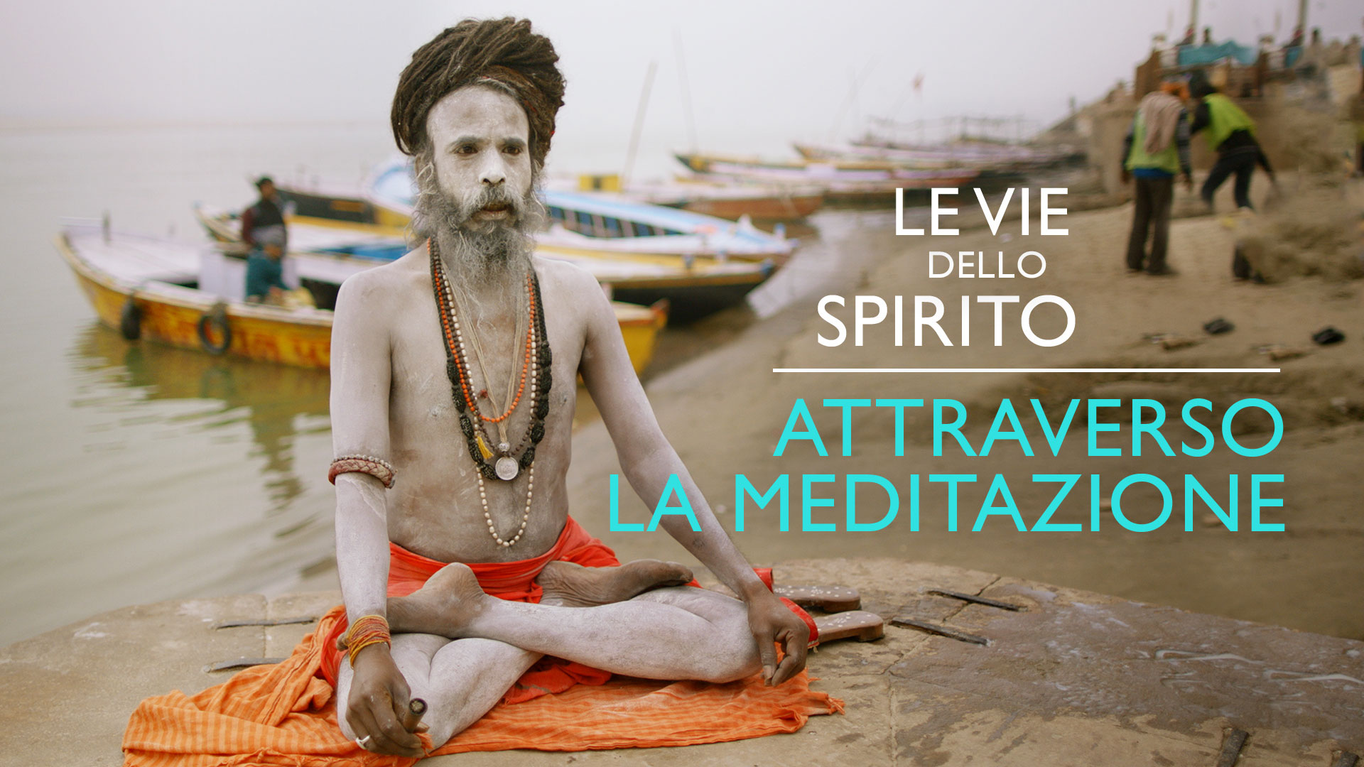 Poster Le vie dello spirito - Attraverso la meditazione
