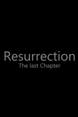 Poster Resurrection – The Last Chapter