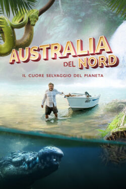 Australia del Nord - Il cuore selvaggio del pianeta