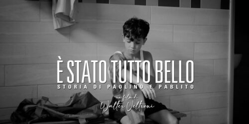 Trailer È stato tutto bello – Storia di Paolino e Pablito, film di Walter Veltroni