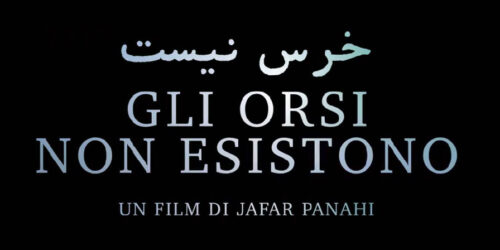 Gli Orsi Non Esistono, trailer film di Jafar Panahi