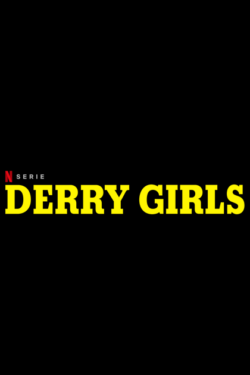 locandina Derry Girls