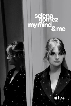locandina Selena Gomez: My Mind & Me