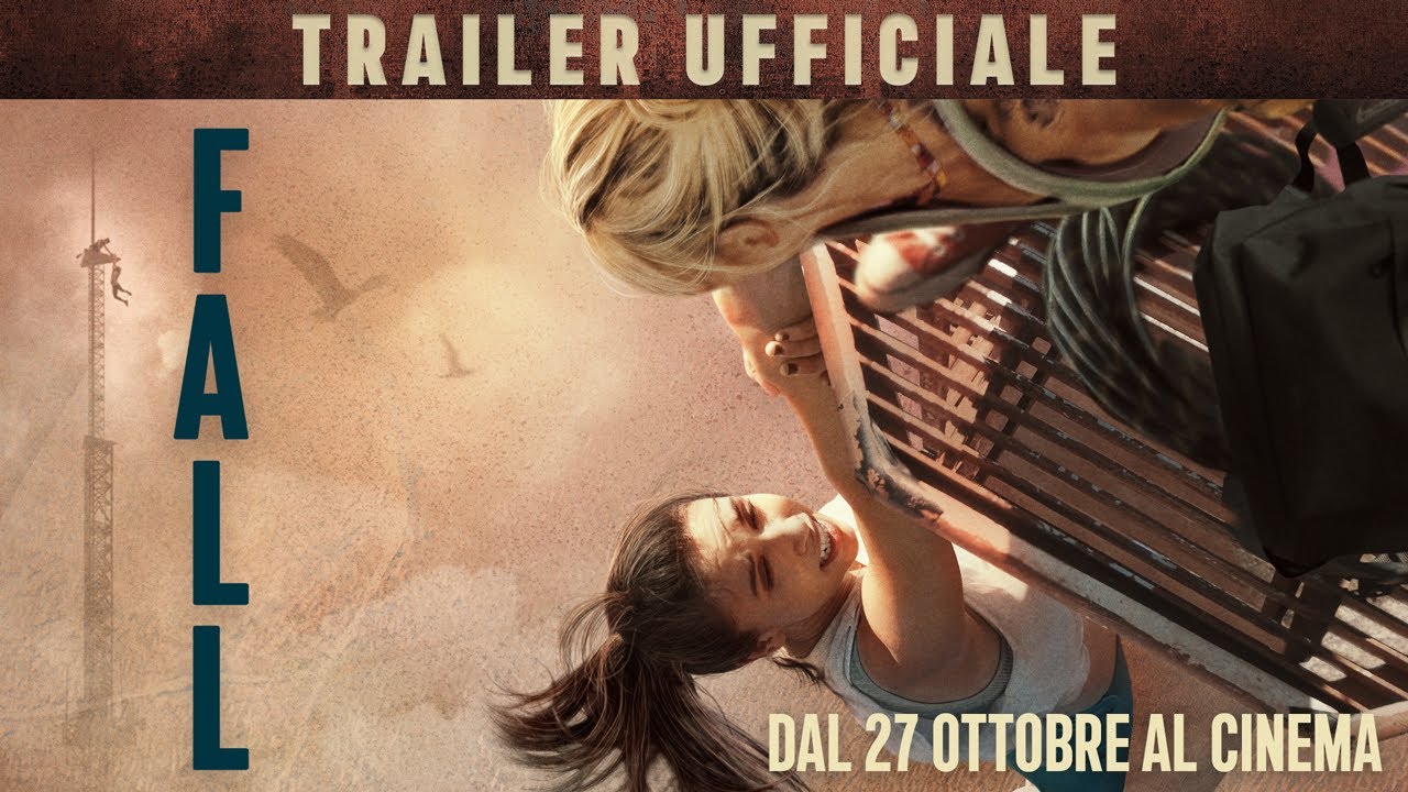 Fall, trailer film di Scott Mann