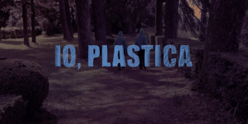 Io, Plastica – teaser del corto ambientalista di Gualtiero Serafini