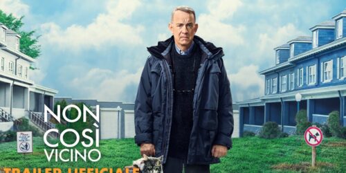 Non così vicino, trailer film con Tom Hanks