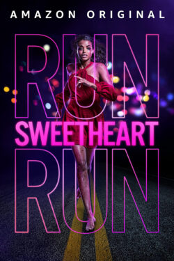 Run Sweetheart Run – Poster