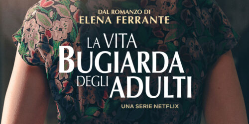 La vita bugiarda degli adulti, annunciato il debutto su Netflix