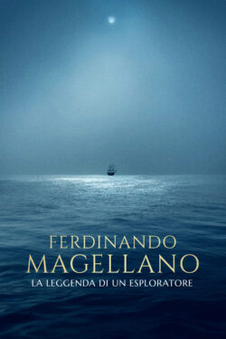 Ferdinando Magellano. La leggenda di un esploratore. Ferdinando Magellano. La leggenda di un esploratore.