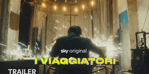 I viaggiatori, trailer film Sky Original