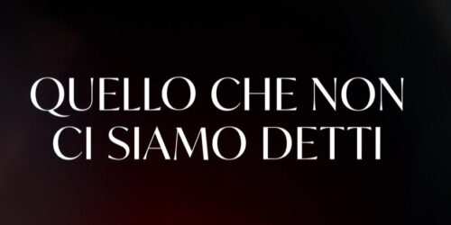 Quello Che Non Ci Siamo Detti, trailer serie LIONSGATE Plus