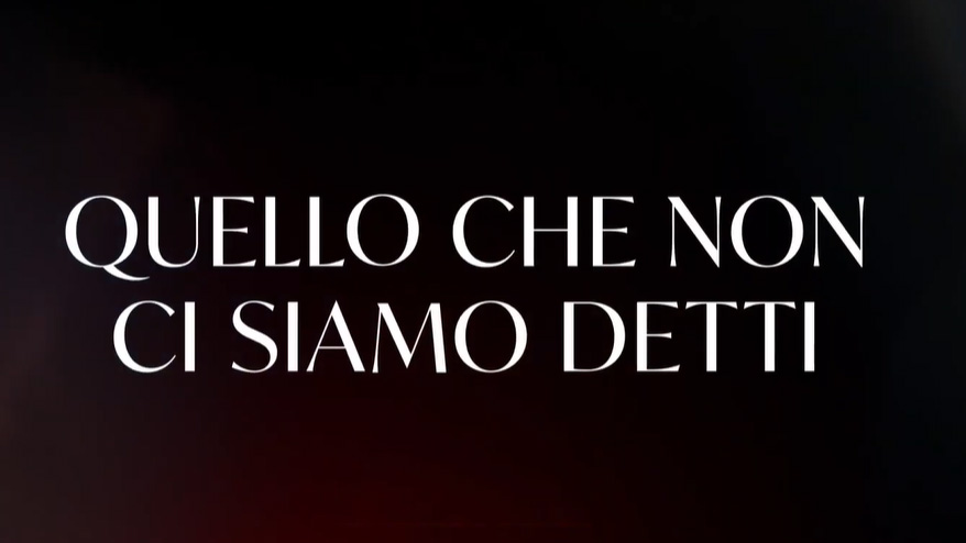 Quello Che Non Ci Siamo Detti, trailer serie LIONSGATE Plus