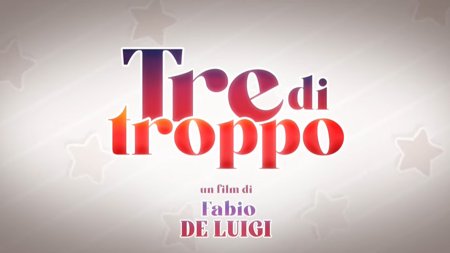 Tre di troppo, trailer film di Fabio De Luigi