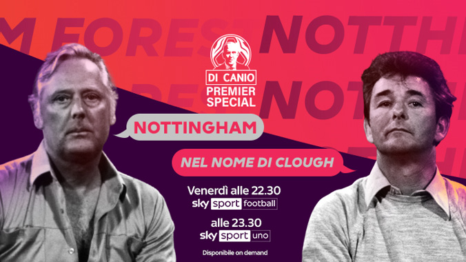 Di Canio Premier Special - Nottingham: nel nome di Clough