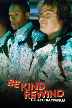 locandina Be Kind Rewind