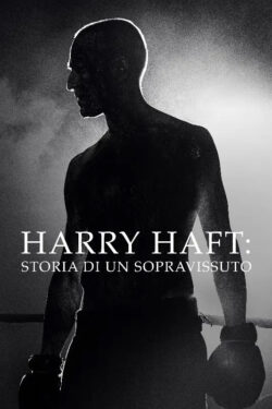 Harry Haft: Storia di un sopravvissuto