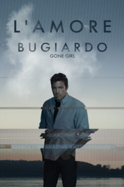 Locandina L’amore bugiardo – Gone Girl