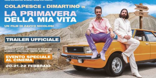 La primavera della mia vita, trailer film con Colapesce e Dimartino