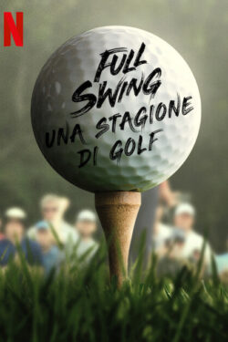 Full Swing: una stagione di golf