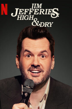 Jim Jefferies: High n' Dry