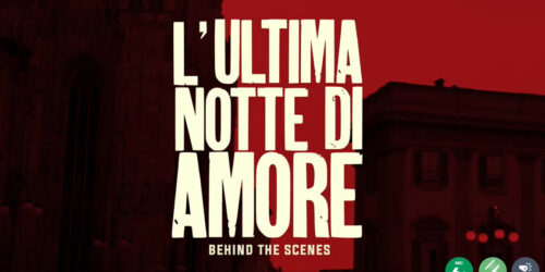 L’ultima Notte di Amore, dietro le quinte del film di Andrea Di Stefano