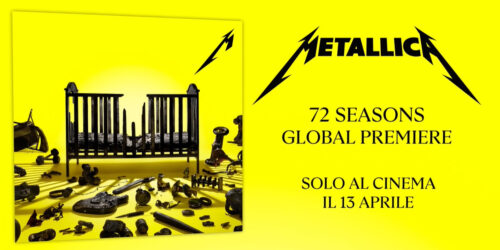 Metallica: 72 Seasons – Global Premiere al Cinema il 13 aprile