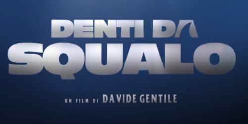 Denti da squalo, trailer film di Davide Gentile