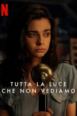Tutta la luce che non vediamo Tutta la luce che non vediamo