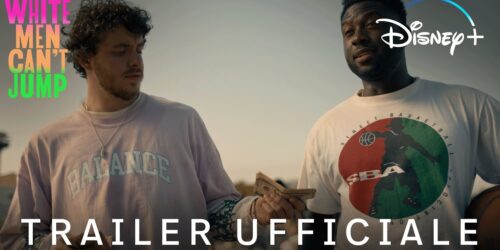 White Men Can’t Jump, trailer film con Jack Harlow e Sinqua Walls su Disney+