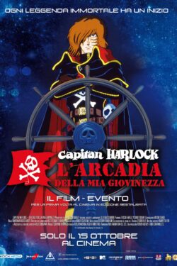 locandina Capitan Harlock: L’Arcadia della mia giovinezza